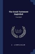 The Greek Testament Englished: Annotated