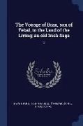 The Voyage of Bran, Son of Febal, to the Land of the Living, An Old Irish Saga: 2