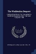 The Waddesdon Bequest: Catalog of the Works of Art Bequeathed to the British Museum by Baron Ferdinand Rothschild, 1898