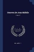 Oeuvres De Jean Midolle, Volume 2