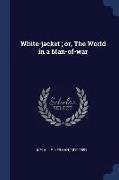 White-Jacket, Or, the World in a Man-Of-War