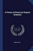 A Primer of Historical English Grammar