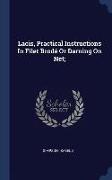 Lacis, Practical Instructions in Filet Brodé or Darning on Net