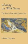 Chasing the Wild Goose