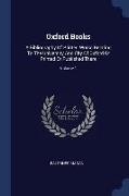 Oxford Books: A Bibliography of Printed Works Relating to the University and City of Oxford or Printed or Published There, Volume 1