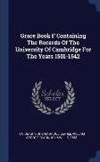 Grace Book F Containing the Records of the University of Cambridge for the Years 1501-1542