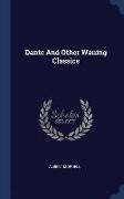 Dante and Other Waning Classics