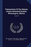 Transactions Of The Mclean County Historical Society, Bloomington, Illinois, Volume 3