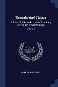Thought And Things: A Study Of The Development And Meaning Of Thought, Or Genetic Logic, Volume 3
