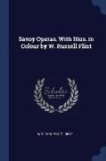 Savoy Operas. with Illus. in Colour by W. Russell Flint