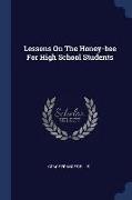 Lessons On The Honey-bee For High School Students