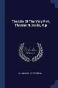 The Life Of The Very Rev. Thomas N. Burke, O.p