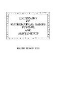 Dictionary of Mathematical Games, Puzzles, and Amusements