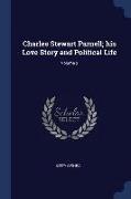 Charles Stewart Parnell, His Love Story and Political Life, Volume 2