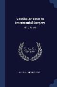 Vestibular Tests in Intracranial Surgery: (First Paper)