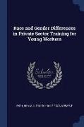 Race and Gender Differences in Private Sector Training for Young Workers