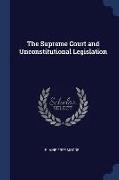 The Supreme Court and Unconstitutional Legislation