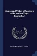 Castes and Tribes of Southern India. Assisted by K. Rangachari, Volume 7