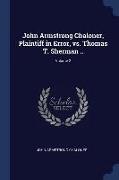 John Armstrong Chaloner, Plaintiff in Error, vs. Thomas T. Sherman .., Volume 2