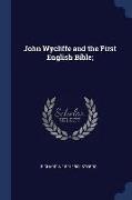 John Wycliffe and the First English Bible
