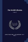 The World's Illusion, Volume 2