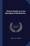 Historic Doubts as to the Execution of Marshal Ney