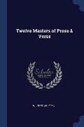 Twelve Masters of Prose & Verse