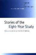 Stories of the Eight-Year Study: Reexamining Secondary Education in America