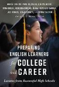 Preparing English Learners for College and Career: Lessons from Successful High Schools