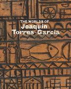 The Worlds of Joaquín Torres-García