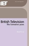 British Television: The Formative Years