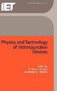 Physics and Technology of Heterojunction Devices