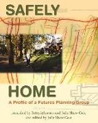 Safely Home: A Profile of a Futures Planning Group