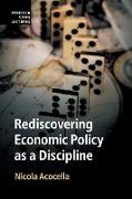 Rediscovering Economic Policy as a Discipline