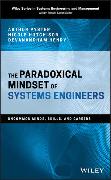 The Paradoxical Mindset of Systems Engineers