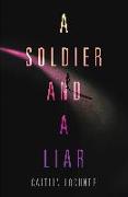 A Soldier and A Liar