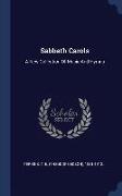 Sabbath Carols: A New Collection of Music and Hymns