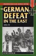 The German Defeat in the East: 1944-45