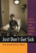 Just Don't Get Sick