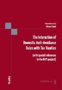 The Interaction of Domestic Anti-Avoidance Rules with Tax Treaties