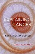 Explaining Cancer