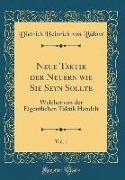 Neue Taktik der Neuern wie Sie Seyn Sollte, Vol. 1