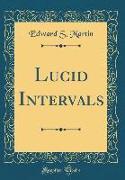 Lucid Intervals (Classic Reprint)