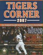 Tigers Corner: An Annual Guide to Detroit Tigers Baseball