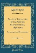 Aus dem Tagebuche Eines Wiener Schauspielers, 1848-1902