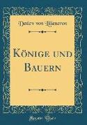 Könige und Bauern (Classic Reprint)