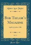 Bob Taylor's Magazine, Vol. 3