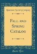 Fall and Spring Catalog (Classic Reprint)