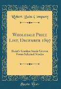 Wholesale Price List, December 1897