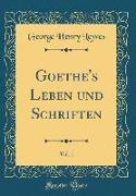 Goethe's Leben und Schriften, Vol. 1 (Classic Reprint)